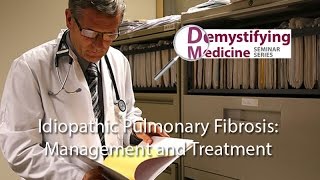 Idiopathic Pulmonary Fibrosis Management amp Treatment [upl. by Melisandra804]