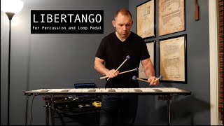 Libertango for Percussion amp Loop Pedal [upl. by Dnalsor]