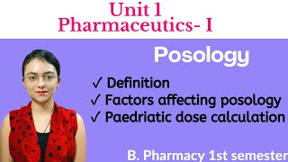 Posology  Factors affecting posology  Pediatric dose calculations  Pharmaceutics B pharm 1st sem [upl. by Davilman925]