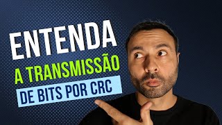 Como funciona a detecção de erros por CRC [upl. by Narmak110]