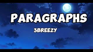 3breezy Paragraphs Lyrics [upl. by Loar]