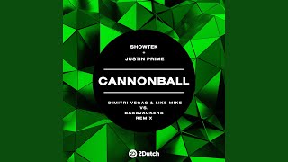 Cannonball Dimitri Vegas amp Like Mike vs Bassjackers Remix [upl. by Slerahc]