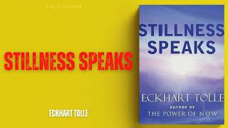 Stillness Speaks  Eckhart Tolle [upl. by Zul]