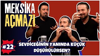 Sevdiceğinin Yanında Küçük Düşürülürsen  Meksika Açmazı 22 [upl. by Retrak25]