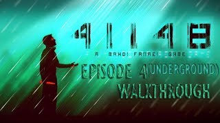 41148 episode 4 UNDERGROUND walkthrough [upl. by Ziagos604]