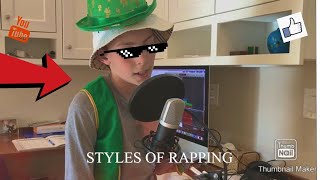 10 DIFFERENT STYLES OF RAPPING [upl. by Martguerita]