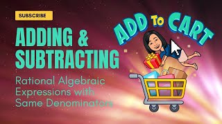 Add amp subtracting Rational Algebraic Expressions with Same Denominators [upl. by Matrona]