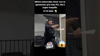 Hilário olha o Pai da minha namorada viralvideo memes engraçado [upl. by Enyrat]