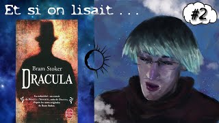 Et si on lisait Dracula de Bram Stoker  Chapitre IV V et VI [upl. by Pincince189]