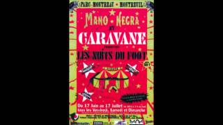 ★ MANO NEGRA ★  Caravanes des Quartiers  Les Nuits du Foot  Montreuil 061994 [upl. by Eronaele]