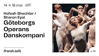 GöteborgsOperans Danskompani  Hofesh Shechter amp Sharon Eyal Maison de la Danse Lyon [upl. by Ofori]