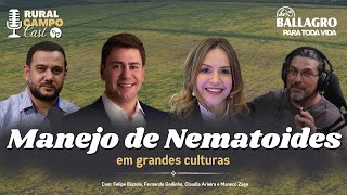 RuralCampoCast 70 Feat Ballagro  Manejo de nematoides em grandes culturas [upl. by Ahsimak]