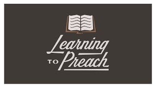 Learning to Preach Episode 3  Homiletical Basics [upl. by Beker]