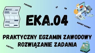 EKA04  rozwiązanie praktycznego zadania egzaminacyjnego [upl. by Marucci]