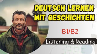 Deutsch lernen mit Geschichten  German story for learners  B1B2 🇩🇪 🇪🇺 [upl. by Ahtennek]