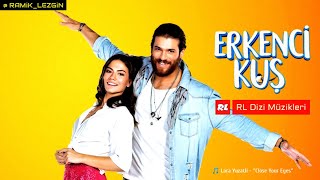 Erkenci Kuş  Close Your Eyes Lara Yuzatli [upl. by Ly]