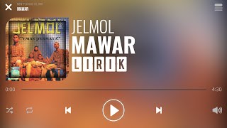 Jelmol  Mawar Lirik [upl. by Reham]