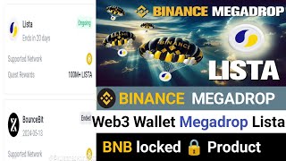 BINANCE Web3 MEGADROP Lista  How to Participate  BNB locked Product [upl. by Natsuj254]