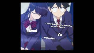 Komi y tadano 😻👊🏻 mirar la descripción [upl. by Leventhal274]