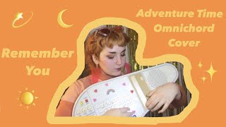 Remember You  Adventure Time Omnichord Cover [upl. by Ydnor329]