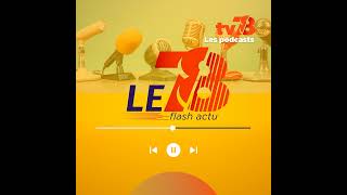 Le 78 flash actu du 13 novembre 2024 [upl. by Suhpesoj682]