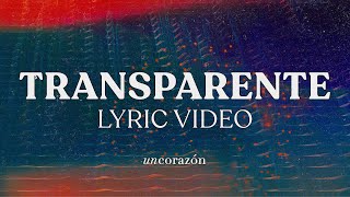 Un Corazón  Transparente Lyric Video Oficial [upl. by Kuhlman]