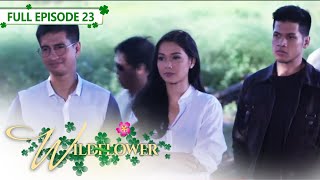 ENG SUB Ep 23  Wildflower  Maja Salvador Tirso Cruz III Aiko Melendez [upl. by Gradeigh]