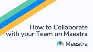 How to collaborate with your team on Maestra [upl. by Eilak]