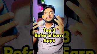 Top 3 Refer And Earn Apps  Refer And Earn App Without Kyc  Refer And Earn App shorts [upl. by Ahen85]