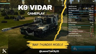 When Samsung Making Military Stuff 🔥 War Thunder Mobile  K9 VIDAR Gameplay 🇳🇴 [upl. by Dollar]