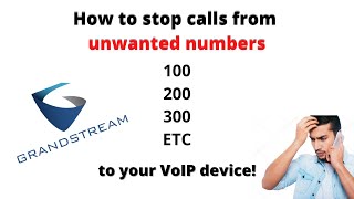 How to Stop Calls from Unwanted Numbers 100 200 etc to your VoIP Device in under 3 minutes [upl. by Eey]