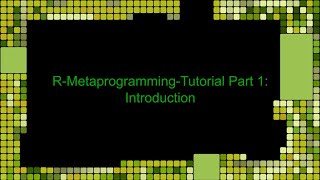 R Metaprogramming with Tidy Evaluation amp rlang Part 1  Introduction EN [upl. by Cooper]