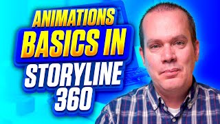 How to Animate in Storyline 360 Animation Basics [upl. by Annoled]