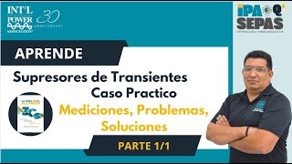 Supresores de Transientes  Mediciones Problemas Soluciones Edi Amaya [upl. by Emorej140]