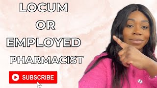 Locum Or Employed Pharmacist  Pros and Cons  Which one is better [upl. by Orlan43]