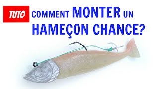 TUTO COMMENT MONTER UN HAMEÇON CHANCE POUR GROS POISSONS [upl. by Halima478]