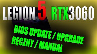 Bios Update Legion 5 2021 RTX3060 Ręczny  Manual Update [upl. by Tristan774]