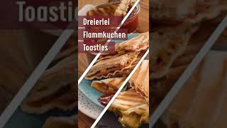 Dreierlei FlammkuchenToasties [upl. by Evars]