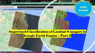 Supervised Classification of Landsat 8 imagery in Google Earth Engine  Part 2 [upl. by Kcira]