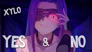 Nightcore  Yes amp No [upl. by Nonnaihr]