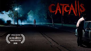 CATCALLS  SHORT HORROR FILM  SCREAMFEST [upl. by Atlante889]