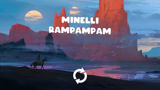 Minelli  Rampampam 1 Hour [upl. by Hodgkinson971]