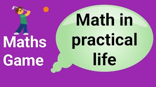 math games  math puzzle  math in practical life  math is fun [upl. by Horatia]