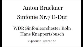 Bruckner Sinfonie Nr7 Knappertsbuschpseudostereo [upl. by Ysnil]