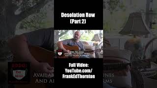 Desolation Row Acoustic Pt 2  Bob Dylan coversong bobdylan guitar acoustic cover [upl. by Nedaj]