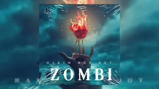 Hakim Bad Boy  Zombie Audio OfficielBy DARWiCH [upl. by Anicart]