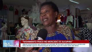 Comerciantes do mercado de Sucupira alegam fraco movimento de vendas e fluxo de pessoas  Fala CV [upl. by Schriever526]