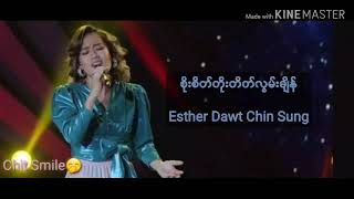 Myanmar Idol Season 4 Esther Dawt Chin Sung [upl. by Llovera391]