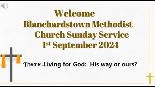 Blanchardstown Methodist Church 1 Sept 2024 [upl. by Dever508]