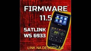 Firmware Satlink Ws 6933  Versão 115 [upl. by Annissa359]